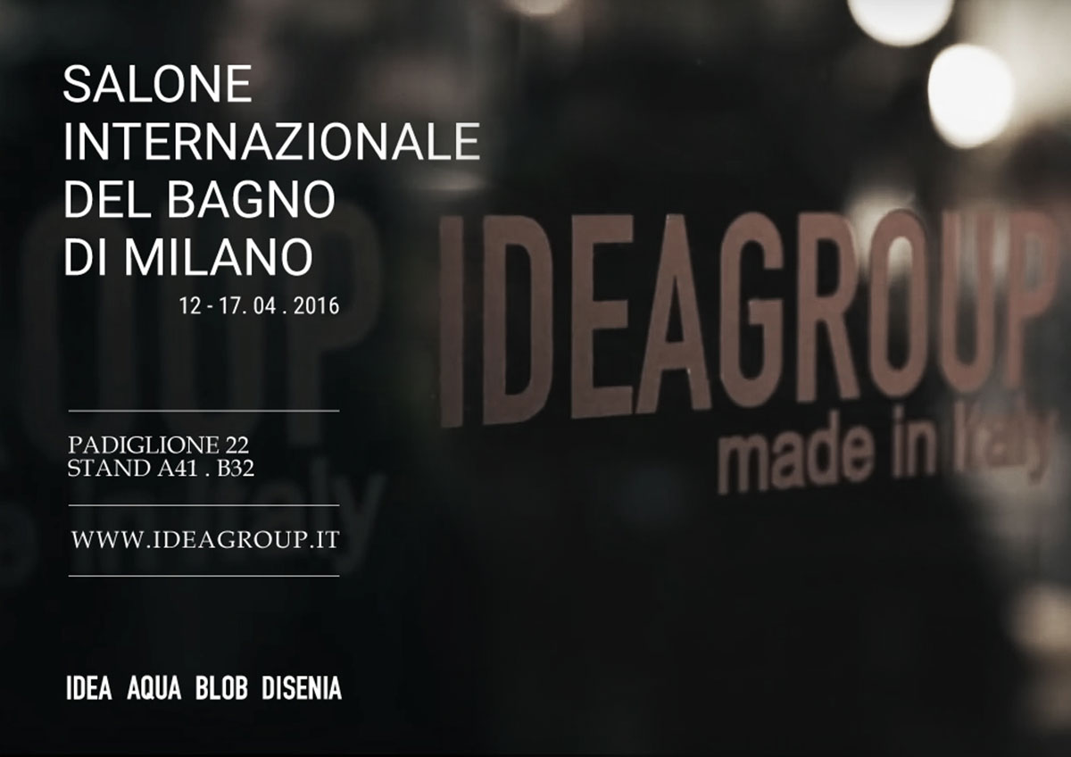 Ideagroup al Salone del Mobile 2016